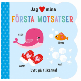 Tukan Förlag - Jag (hjärta) mina första Motsatser